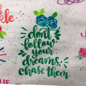 girl power makeup bag with "don't follow your dreams, chase them" in script font 